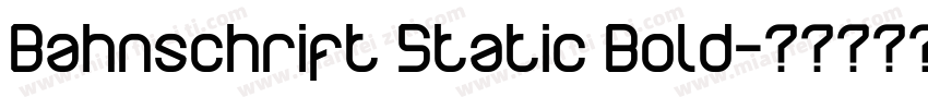 Bahnschrift Static Bold字体转换